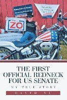bokomslag The First Official Redneck for US Senate