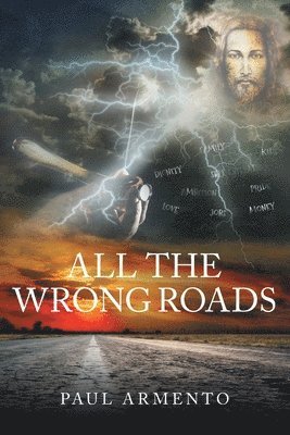 All The Wrong Roads 1