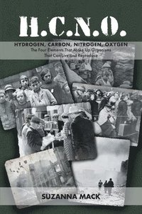 bokomslag H.C.N.O. Hydrogen, Carbon, Nitrogen, Oxygen