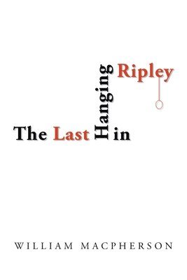 The Last Hanging in Ripley 1