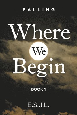 Where We Begin