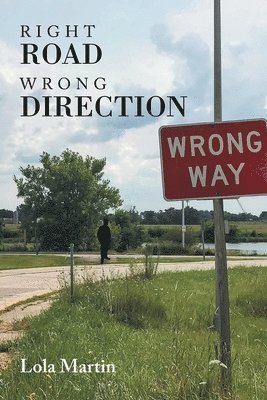 Right Road Wrong Direction 1