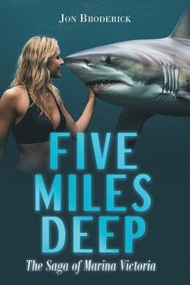 Five Miles Deep 1