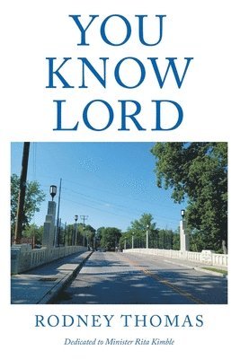 Rodney Thomas - You Know Lord, Häftad