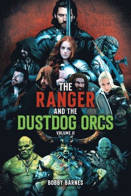 The Ranger and the Dustdog Orcs 1