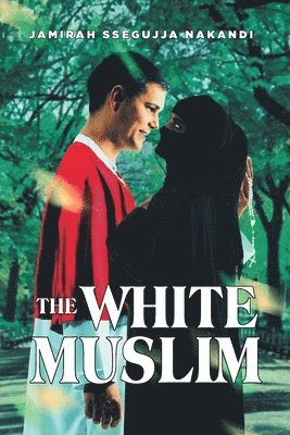 bokomslag The White Muslim