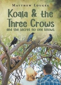 bokomslag Koala and the Three Crows