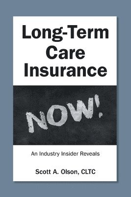 Long-Term Care Insurance NOW! 1