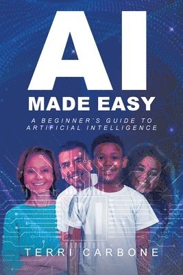 Terri Carbone - AI Made Easy, Häftad