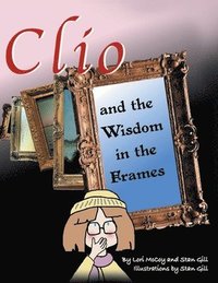 bokomslag Clio and the Wisdom in the Frames