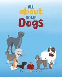 bokomslag All About Some Dogs