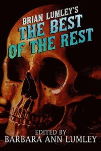 bokomslag Brian Lumley's The Best of the Rest