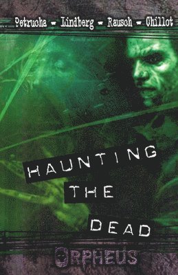 Haunting the Dead 1