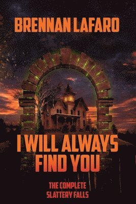 Brennan Lafaro - I Will Always Find You, Häftad