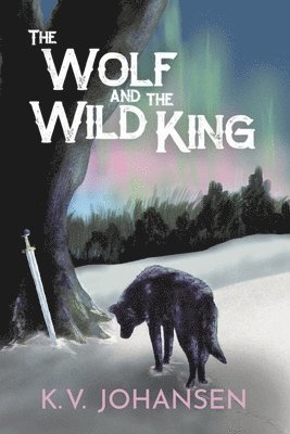 bokomslag The Wolf and the Wild King