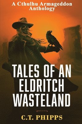 bokomslag Tales of an Eldritch Wasteland