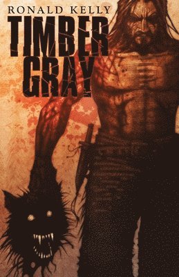 Ronald Kelly - Timber Gray, Häftad