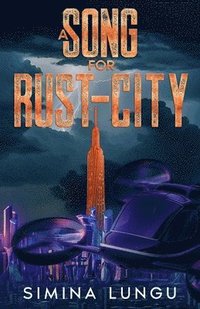 bokomslag Song for Rust-City