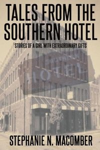 bokomslag Tales From the Southern Hotel