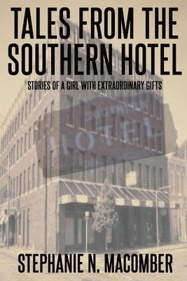 Tales From the Southern Hotel 1