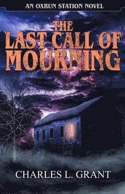Charles L Grant, Charles L. Grant - Last Call of Mourning, Häftad