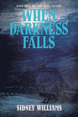 When Darkness Falls
