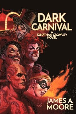 James A Moore - Dark Carnival, Häftad