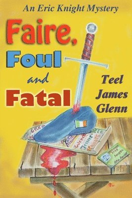 Teel James Glenn - Faire, Foul & Fatal, Häftad