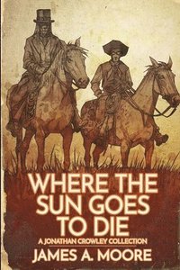 bokomslag Where the Sun Goes to Die