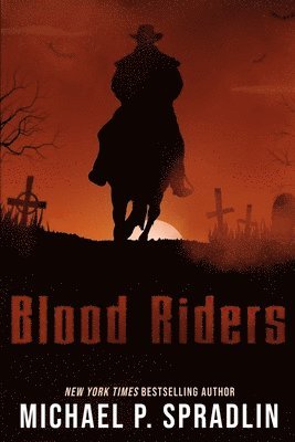 Michael P Spradlin, Michael P. Spradlin - Blood Riders, Häftad