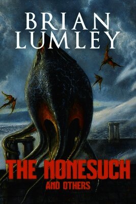 Brian Lumley - Nonesuch and Others, Häftad