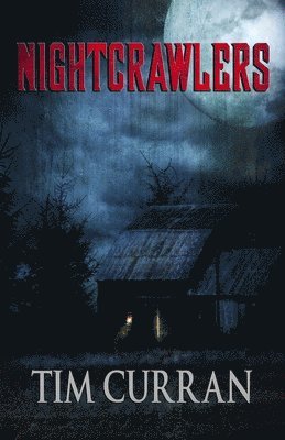 Tim Curran - Nightcrawlers, Häftad
