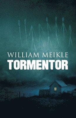 William Meikle - Tormentor, Häftad