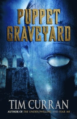 Tim Curran - Puppet Graveyard, Häftad