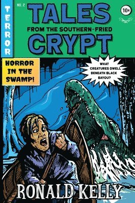 Ronald Kelly - Tales from the Southern-Fried Crypt, Häftad