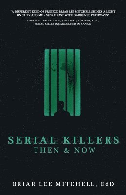 Serial Killers Then & Now 1