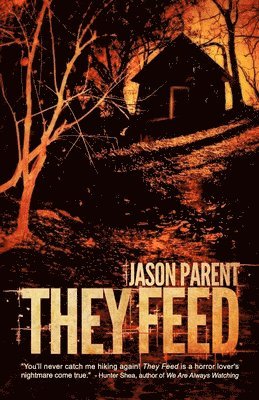 Jason Parent - They Feed, Häftad