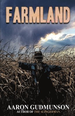 Aaron Gudmunson - Farmland, Häftad
