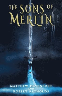 Robert Reynolds, Matthew Davenport - Sons of Merlin, Häftad