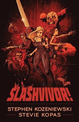 Stevie Kopas, Stephen Kozeniewski - Slashvivor!, Häftad