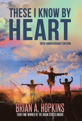 bokomslag These I Know by Heart - 20th Anniversary Edition