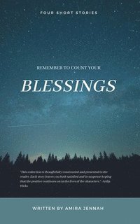 bokomslag Remember To Count Your Blessings