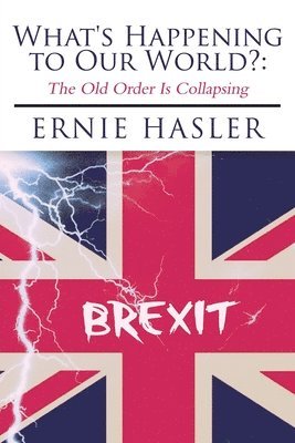 Ernie Hasler - What's Happening to Our World?, Häftad