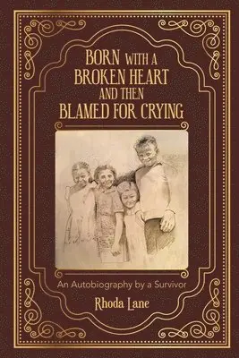 Rhoda Lane - Born With a Broken Heart and Then Blamed for Crying, Häftad. Tillgänglighet: Tillfälligt slut