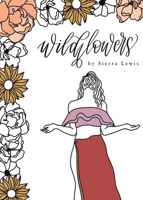 Sierra Lewis - Wildflowers, Häftad