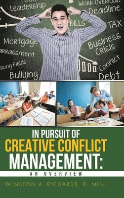 In Pursuit of Creative Conflict Management 1