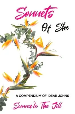 Sunna'le The Jill - Sonnets of She, Häftad. Tillgänglighet: Lägg i varukorg