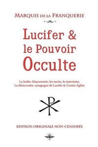 bokomslag Lucifer et le pouvoir occulte