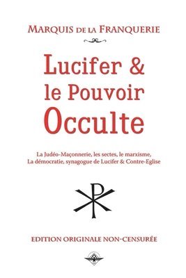 Lucifer et le pouvoir occulte 1