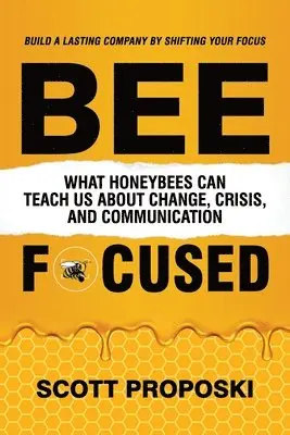 Scott Proposki - Bee Focused, Häftad. Tillgänglighet: Lägg i varukorg
